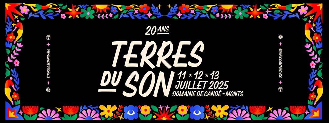 Fond noir. Visuel qui entoure le bandeau avec des illustrations de fleures multicolor. Au centre le nom du festival Terres du sons et les dates.